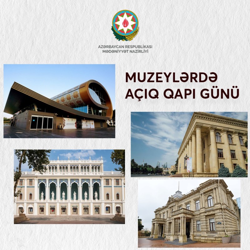 18 may – Beynəlxalq Muzeylər Günü münasibətilə silsilə tədbirlər keçirilir 